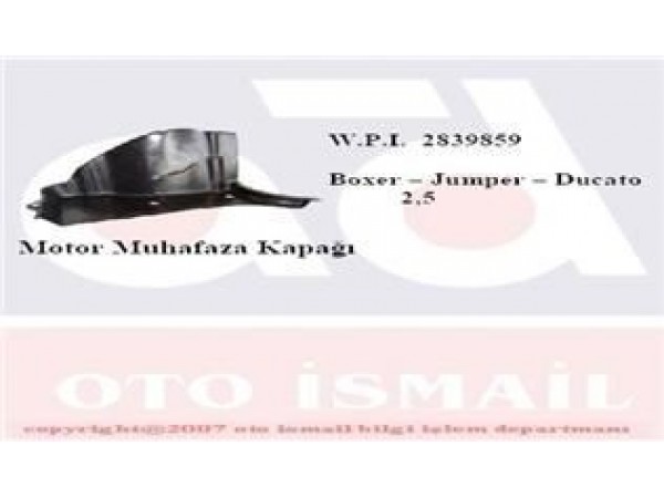 WPI 2839859 MOTOR MUHAFAZA KAPAGI DUCATO BOXER JUMPER 2.5